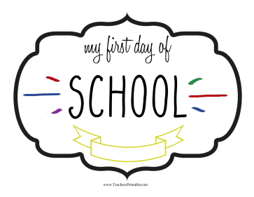 First Day School Sign Teachers Printable